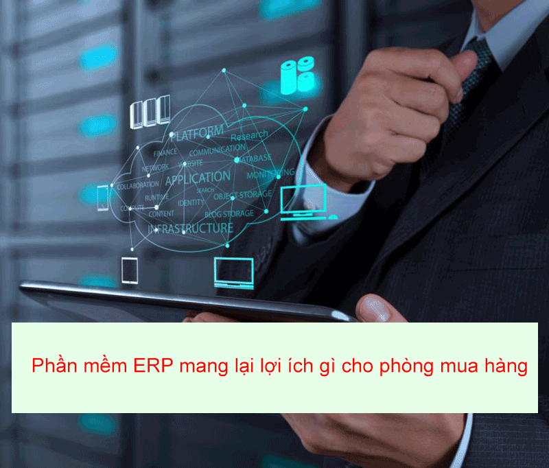 phan-mem-erp-mang-lai-loi-ich-gi-cho-phong-mua-hang