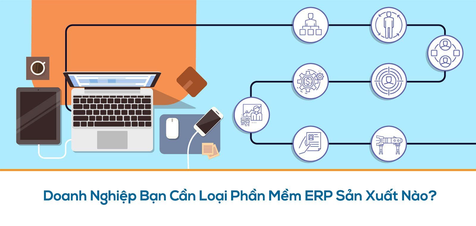 doanh nghiep ban can phan mem san xuat nao